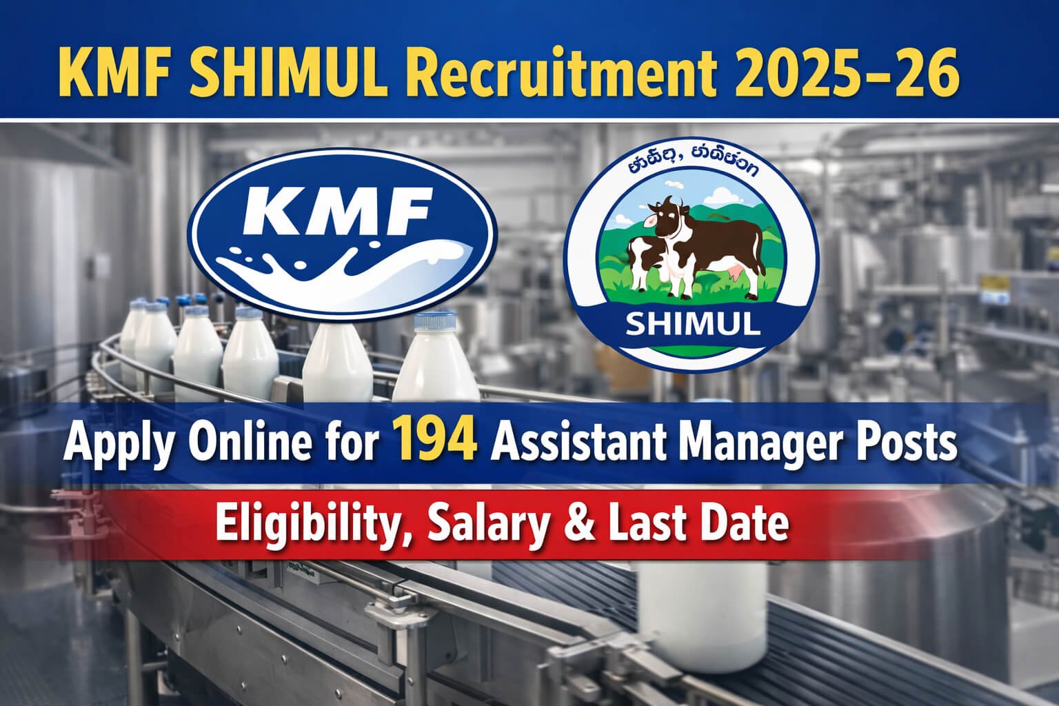 KMF SHIMUL Recruitment 2025-26 thumbnail showing Apply Online for 194 Assistant Manager Posts with eligibility, salary and last date details