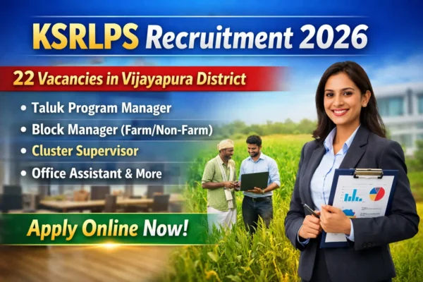 KSRLPS Recruitment 2026 thumbnail showing 22 vacancies in Vijayapura District for Taluk Program Manager, Block Manager, Cluster Supervisor and Office Assistant posts