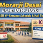 Morarji Desai Exam Date 2026 KREIS 6th Entrance Schedule and Hall Ticket Download with school image and KEA logo