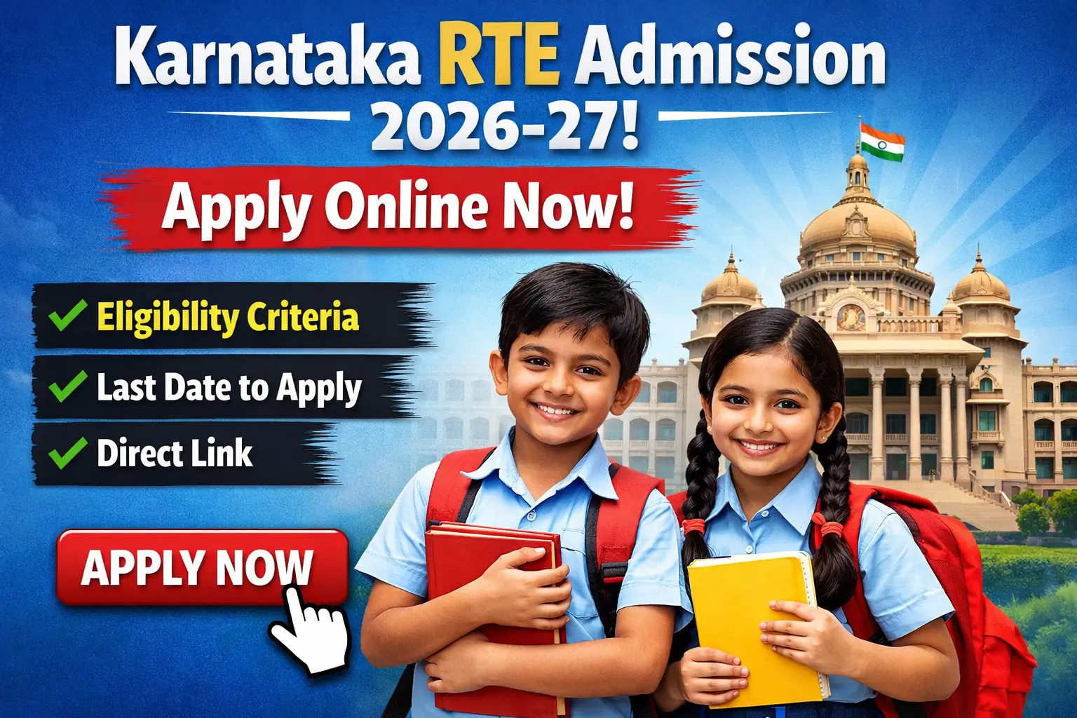 Thumbnail showing two smiling school children in uniform with school bags in front of Vidhana Soudha, with bold text “Karnataka RTE Admission 2026-27 – Apply Online Now” highlighting eligibility, last date, and direct link.