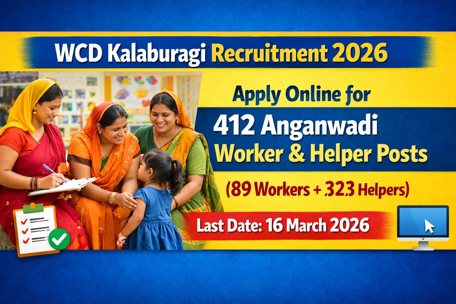 Thumbnail for WCD Kalaburagi Recruitment 2026 showing Anganwadi workers with a child and text about 412 Worker & Helper posts, last date 16 March 2026.