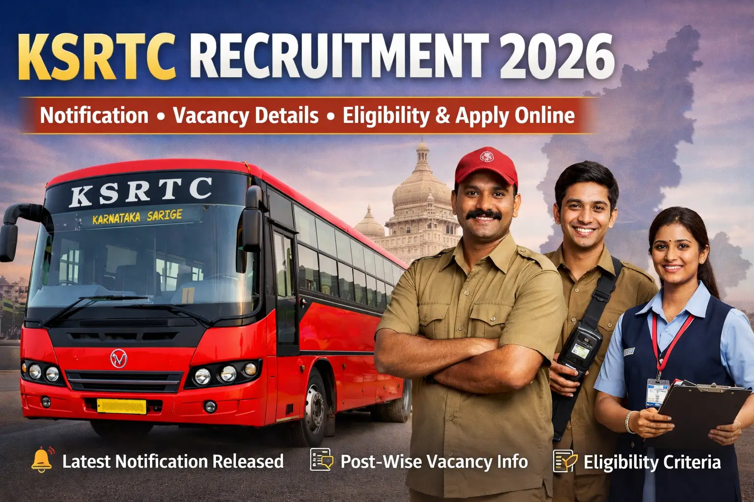 KSRTC Recruitment 2026 Notification, Vacancy Details, Eligibility Criteria and Apply Online for Driver, Conductor and Technical Posts