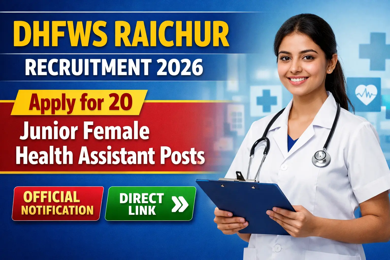 DHFWS Raichur Recruitment 2026 banner for 20 Junior Female Health Assistant vacancies with official notification and direct apply link.